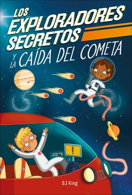 Los Exploradores Secretos Y La Cada del Cometa (Secret Explorers Comet Collision)