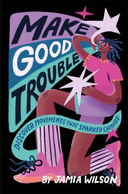 Make Good Trouble: Discover Movements That Sparked Change Subscription