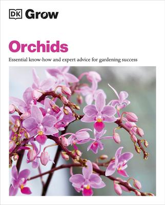 Grow Orchids: Essential Know-How and Expert Advice for Gardening Success