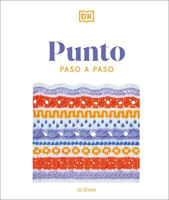 Punto Paso a Paso (Knitting Stitches Step-By-Step)