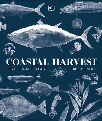 Coastal Harvest: Fish - Forage - Feast: A Cookbook Subscription
