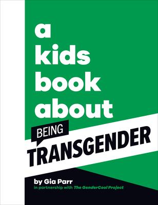 A Kids Book about Being Transgender