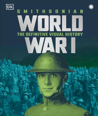 World War I: The Definitive Visual History, New Edition