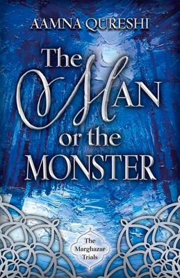 The Man or the Monster: Volume 2