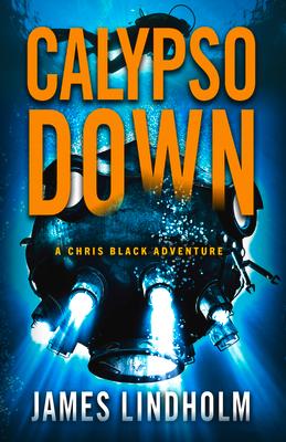 Calypso Down: A Chris Black Adventure Volume 4