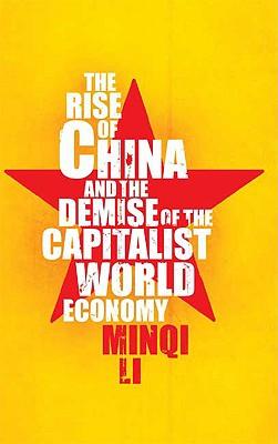The Rise of China and the Demise of the Capitalist World-Economy Subscription
