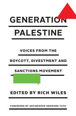 Generation Palestine: Voices from the Boycott, Divestment and Sanctions Movement