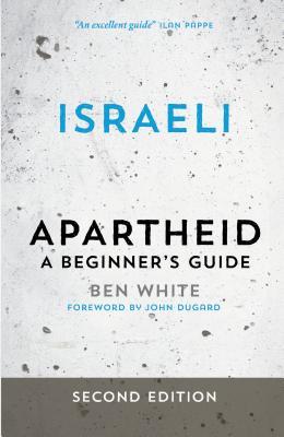 Israeli Apartheid: A Beginner's Guide