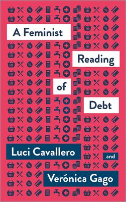 A Feminist Reading of Debt, A