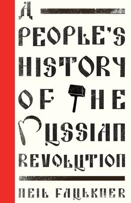 A People's History of the Russian Revolution