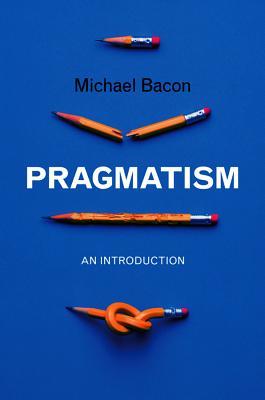 Pragmatism: An Introduction