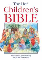 The Lion Children's Bible: The World's Greatest Story Retold for Every Child: Super-Readable Edition Subscription