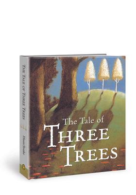 The Tale of Three Trees: A Traditional Folktale