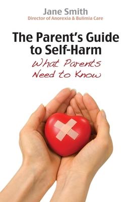 The Parent's Guide to Self-Harm: What Parents Need to Know Subscription