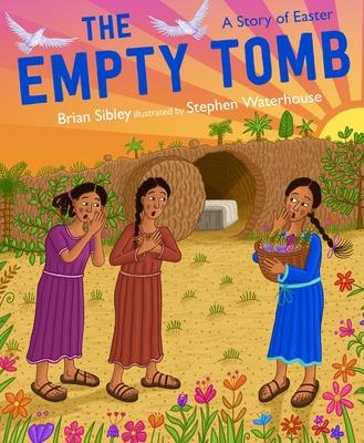 The Empty Tomb: A Story of Easter