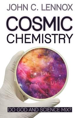 Cosmic Chemistry: Do God and Science Mix? Subscription