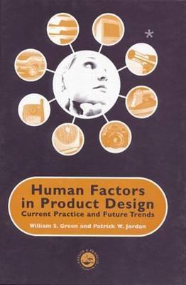 Human Factors in Product Design: Current Practice and Future Trends