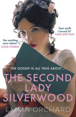 The Second Lady Silverwood: 'If You're Girding Your Loins for Bridgerton, You May Want to Indulge in This Regency Romp' - The Times