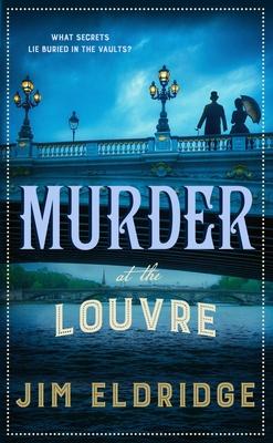 Murder at the Louvre: The Captivating Historical Whodunnit Set in Victorian Paris