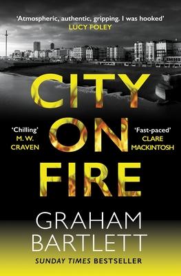 City on Fire: From the Top Ten Bestselling Author