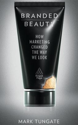 Branded Beauty: How Marketing Changed the Way We Look