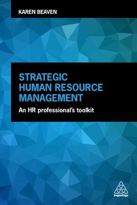 Strategic Human Resource Management: An HR Professional's Toolkit