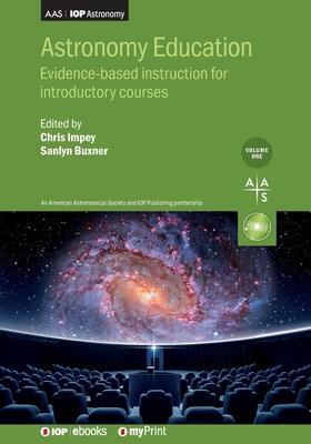 Astronomy Education Volume 1: Evidence-based instruction for introductory courses Subscription