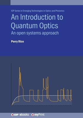 An Introduction to Quantum Optics: An open systems approach Subscription
