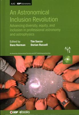 Astronomical Inclusion Revolution: Advancing Diversity, Equity, and Inclusion in Professional Astronomy and Astrophysics