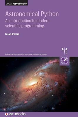 Astronomical Python: An Introduction to Modern Scientific Programming