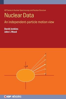 Nuclear Data: An independent-particle motion view