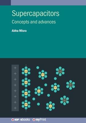 Supercapacitors: Concepts and advances Subscription