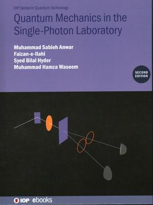 Quantum Mechanics in the Single-Photon Laboratory (Second Edition)