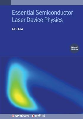 Essential Semiconductor Laser Device Physics (Second Edition) Subscription