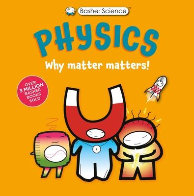 Basher Science: Physics: Why Matter Matters! Subscription