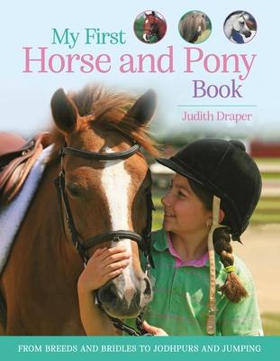 My First Horse and Pony Book: From Breeds and Bridles to Jodhpurs and Jumping Subscription