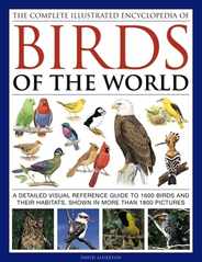 The Complete Illustrated Encyclopedia of Birds of the World: A Detailed Visual Reference Guide to 1600 Birds and Their Habitats, Shown in More Than 18 Subscription