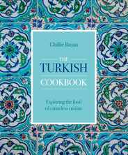 The Turkish Cookbook: Exploring the Food of a Timeless Cuisine Subscription