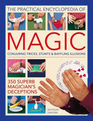 Practical Encyclopedia of Magic: Conjuring Tricks, Stunts & Baffling Illusions: 350 Superb Magician's Deceptions Subscription