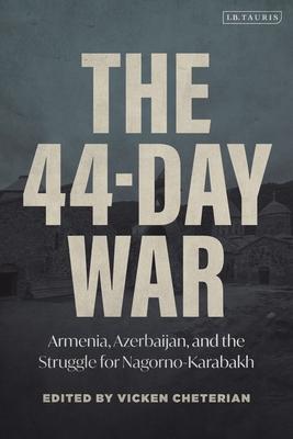 The 44-Day War: Armenia, Azerbaijan, and the Struggle for Nagorno-Karabakh Subscription