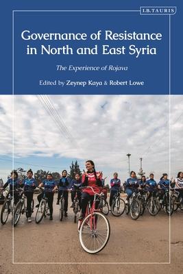 Governance of Resistance in North and East Syria: The Experience of Rojava Subscription