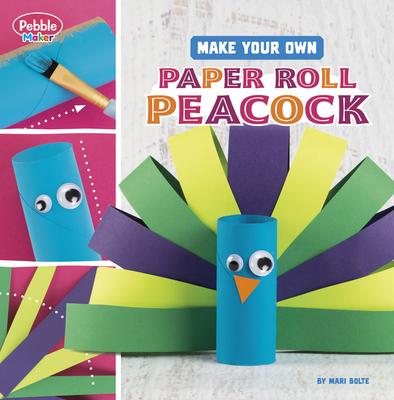 Make Your Own Paper Roll Peacock