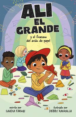 Al El Grande Y El Fracaso del Avin de Papel (Ali the Great and the Paper Airplane Flop) Subscription