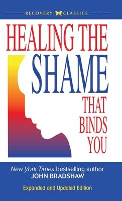 Healing the Shame that Binds You