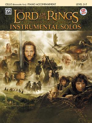 The Lord of the Rings Instrumental Solos for Strings: Cello (with Piano Acc.), Book & Online Audio/Software [With CD (Audio)]