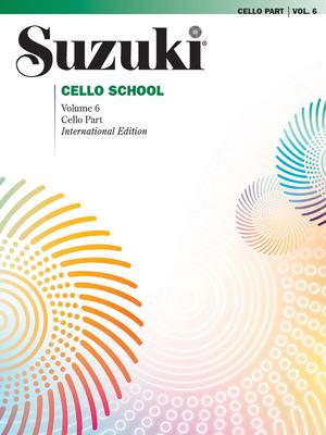 Suzuki Cello School, Vol 6: Cello Part