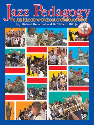 Jazz Pedagogy: The Jazz Educator's Handbook and Resource Guide, Book & Online Video/Audio [With DVD]