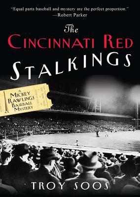 The Cincinnati Red Stalkings: A Mickey Rawlings Baseball Mystery