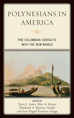 Polynesians in America: Pre-Columbian Contacts with the New World