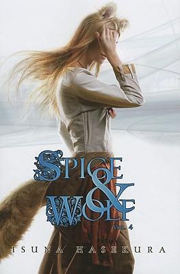 Spice and Wolf, Vol. 4 (Light Novel): Volume 4